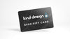 KIND DESIGN GIFT CARD
